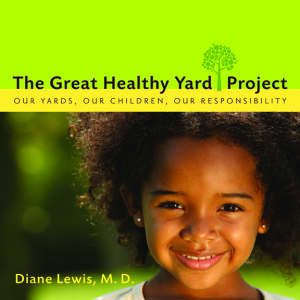 http://www.amazon.com/Great-Healthy-Yard-Project/dp/1938314867/ref=sr_1_1?s=books&ie=UTF8&qid=1399764820&sr=1-1&keywords=the+great+healthy+yard+project
